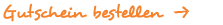 Gutschein bestellen
